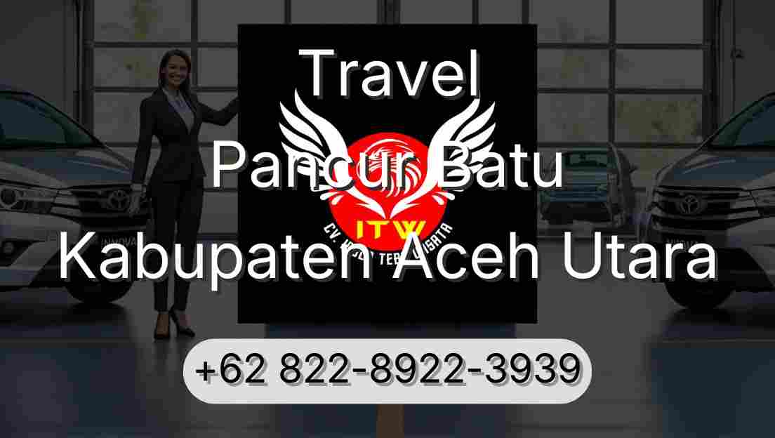 Travel Pancur Batu Kabupaten Aceh Utara