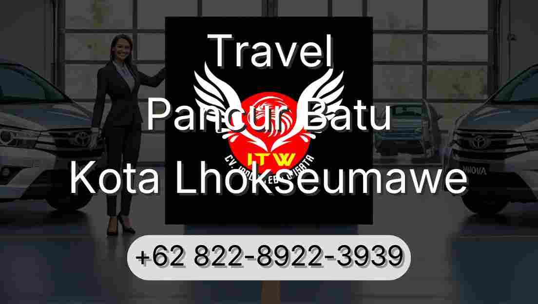 Travel Pancur Batu Kota Lhokseumawe