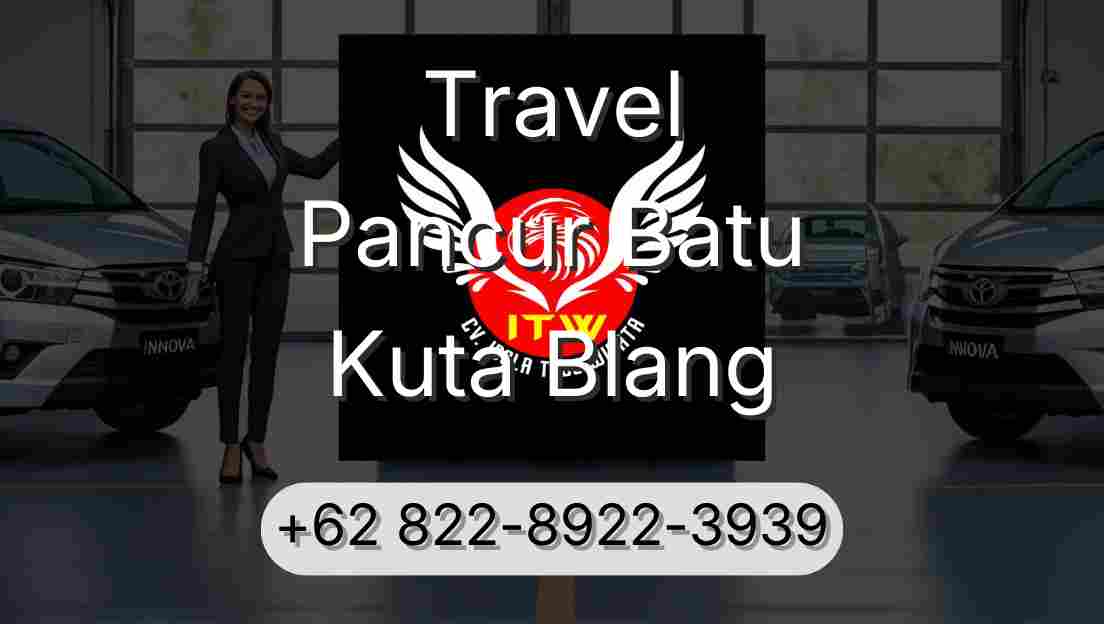 Travel Pancur Batu Kuta Blang