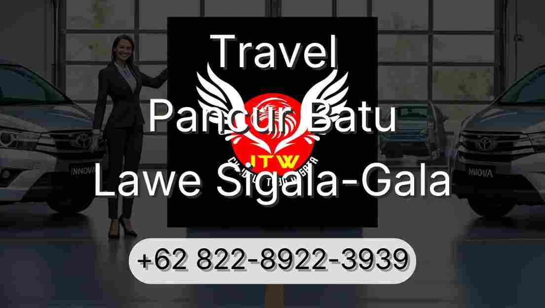 Travel Pancur Batu Lawe Sigala-Gala