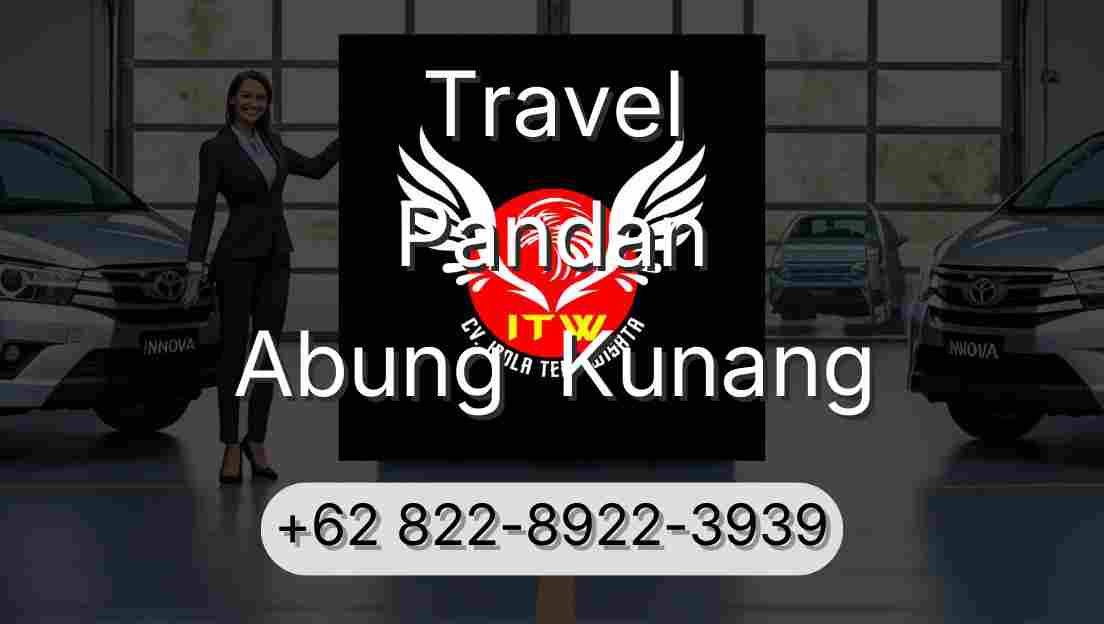 Travel Pandan Abung  Kunang