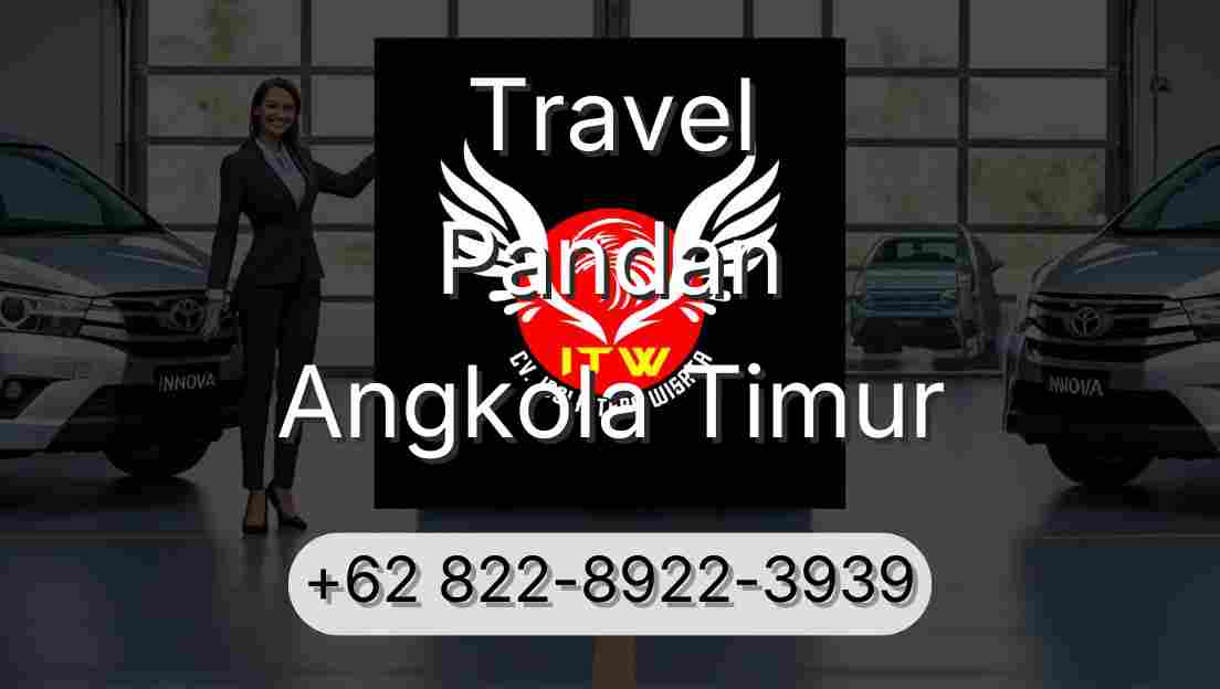 Travel Pandan Angkola Timur