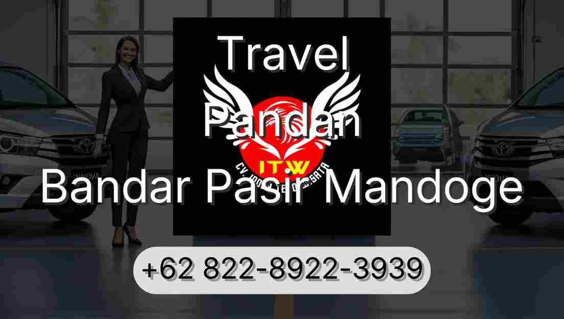 Travel Pandan Bandar Pasir Mandoge