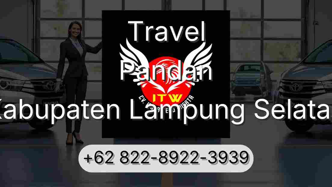 Travel Pandan Kabupaten Lampung Selatan