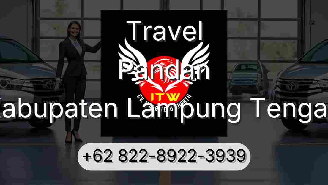 Travel Pandan Kabupaten Lampung Tengah