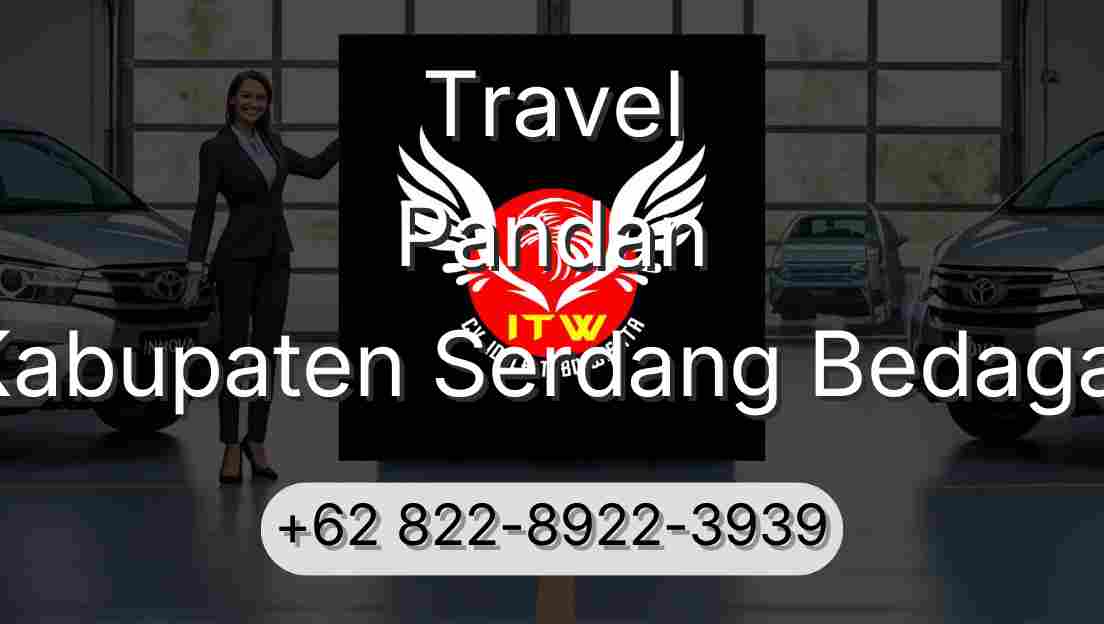Travel Pandan Kabupaten Serdang Bedagai