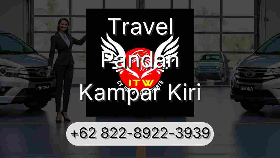 Travel Pandan Kampar Kiri