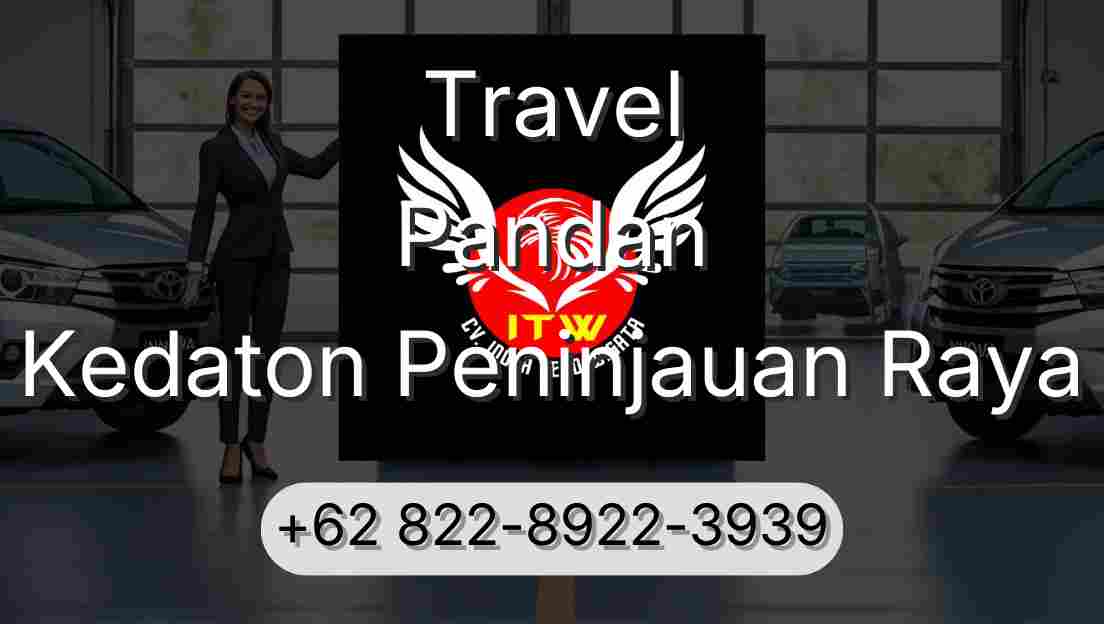 Travel Pandan Kedaton Peninjauan Raya