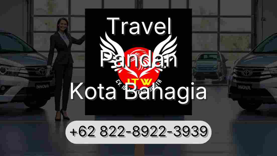 Travel Pandan Kota Bahagia