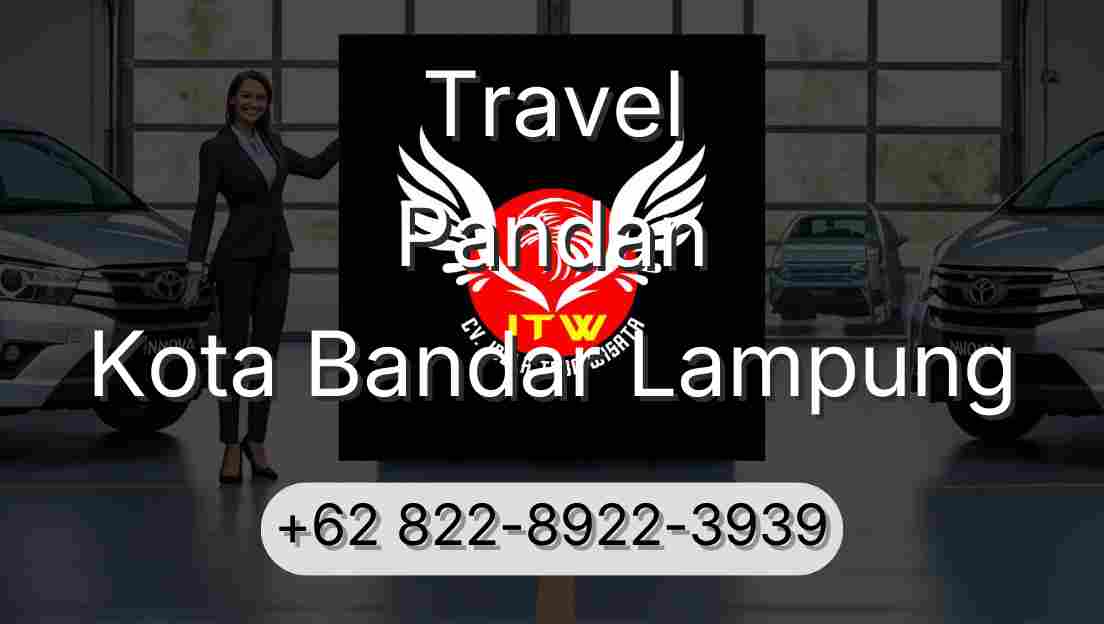 Travel Pandan Kota Bandar Lampung