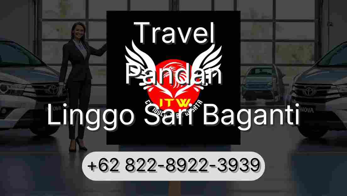 Travel Pandan Linggo Sari Baganti