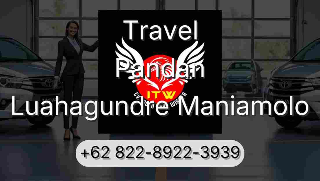 Travel Pandan Luahagundre Maniamolo