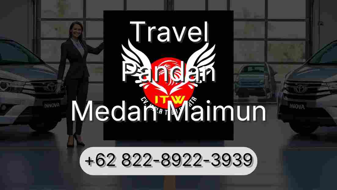 Travel Pandan Medan Maimun