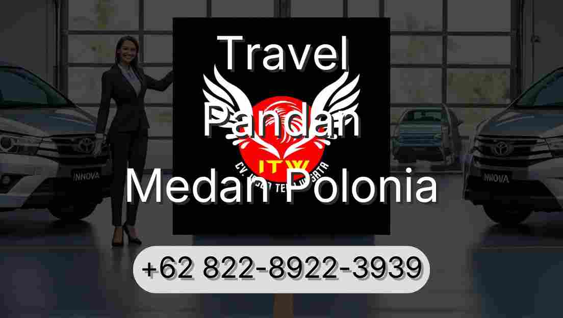 Travel Pandan Medan Polonia