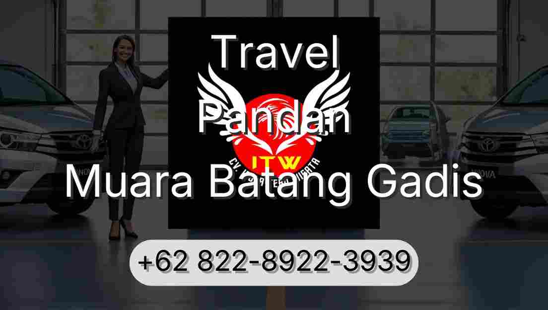 Travel Pandan Muara Batang Gadis