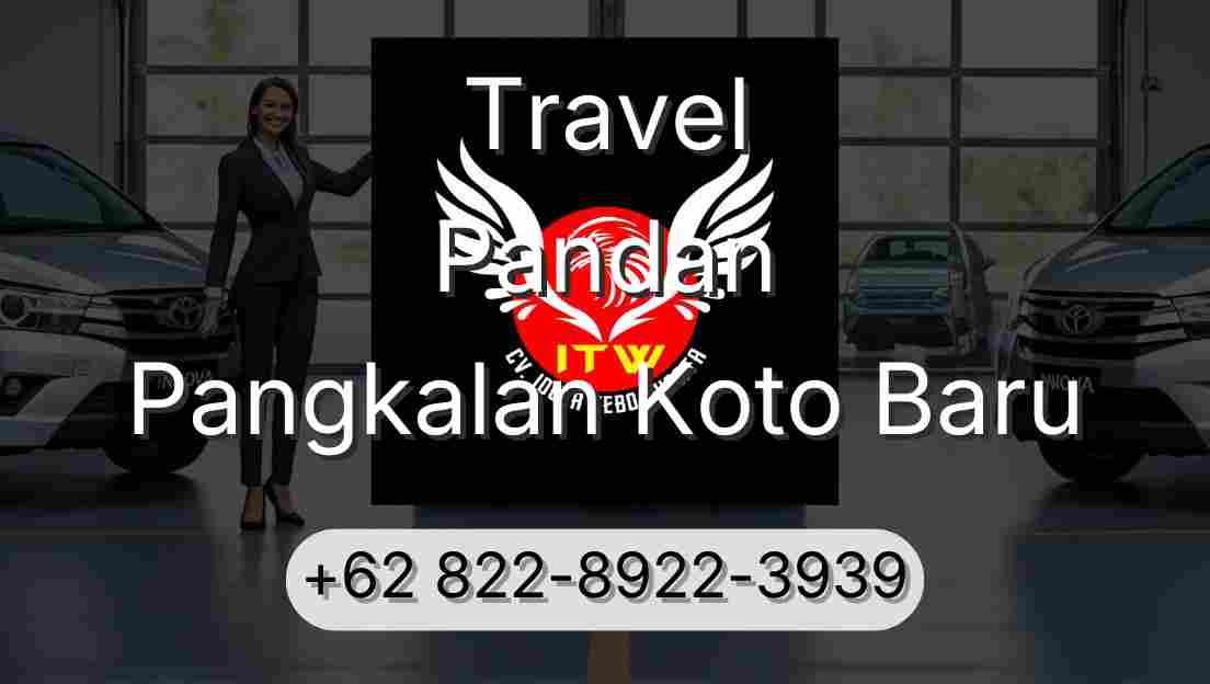 Travel Pandan Pangkalan Koto Baru