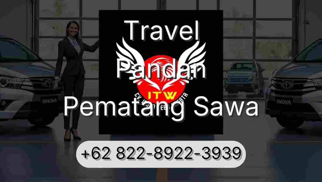 Travel Pandan Pematang Sawa