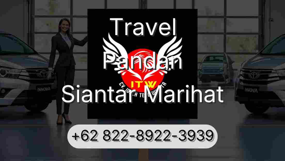 Travel Pandan Siantar Marihat