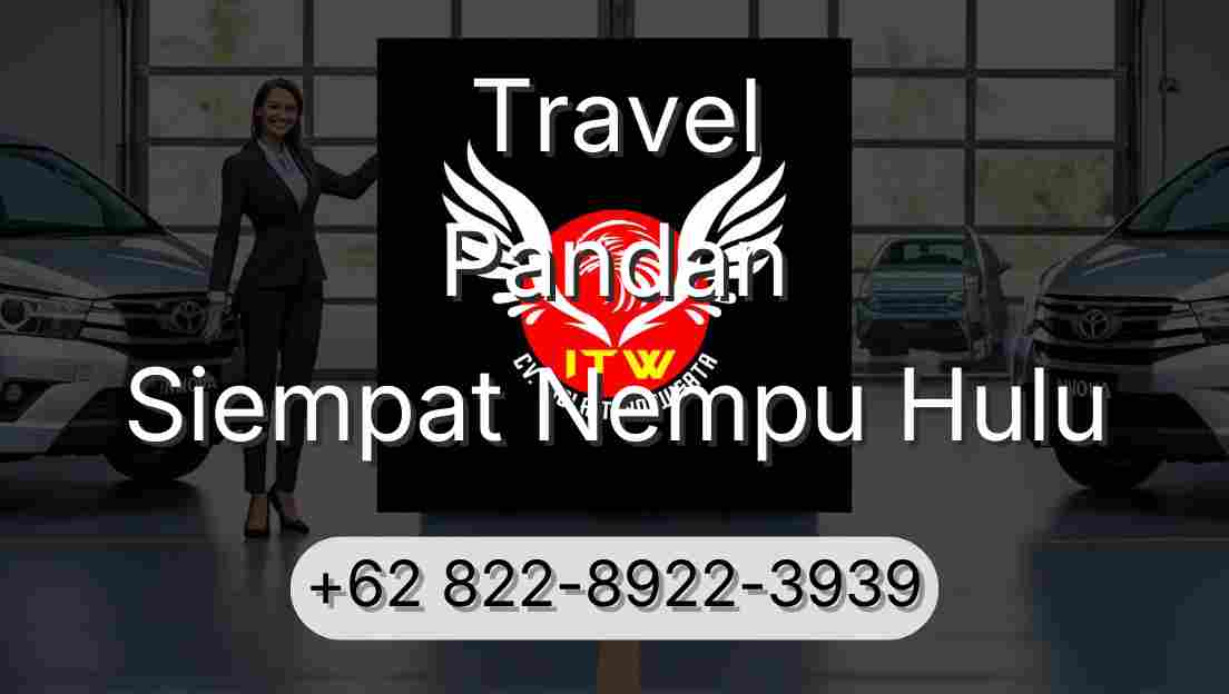 Travel Pandan Siempat Nempu Hulu