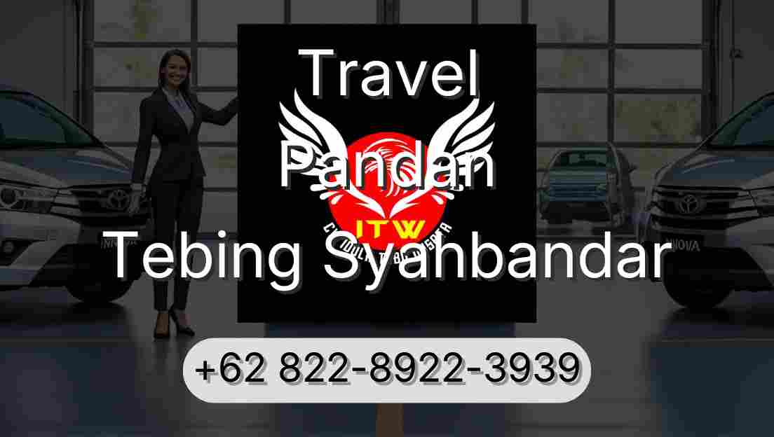 Travel Pandan Tebing Syahbandar