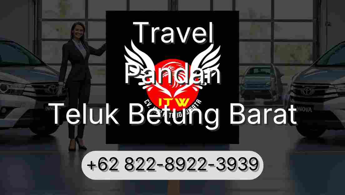 Travel Pandan Teluk Betung Barat