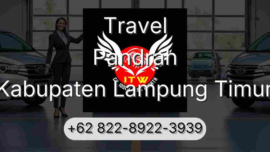 Travel Pandrah Kabupaten Lampung Timur