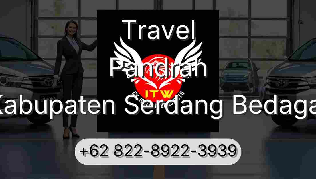 Travel Pandrah Kabupaten Serdang Bedagai