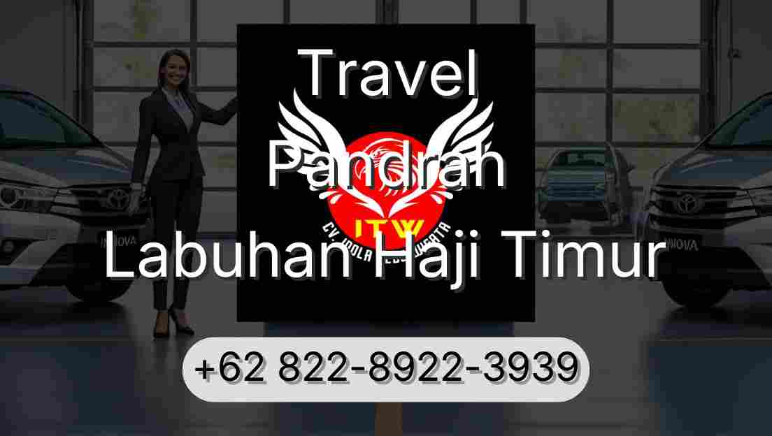 Travel Pandrah Labuhan Haji Timur