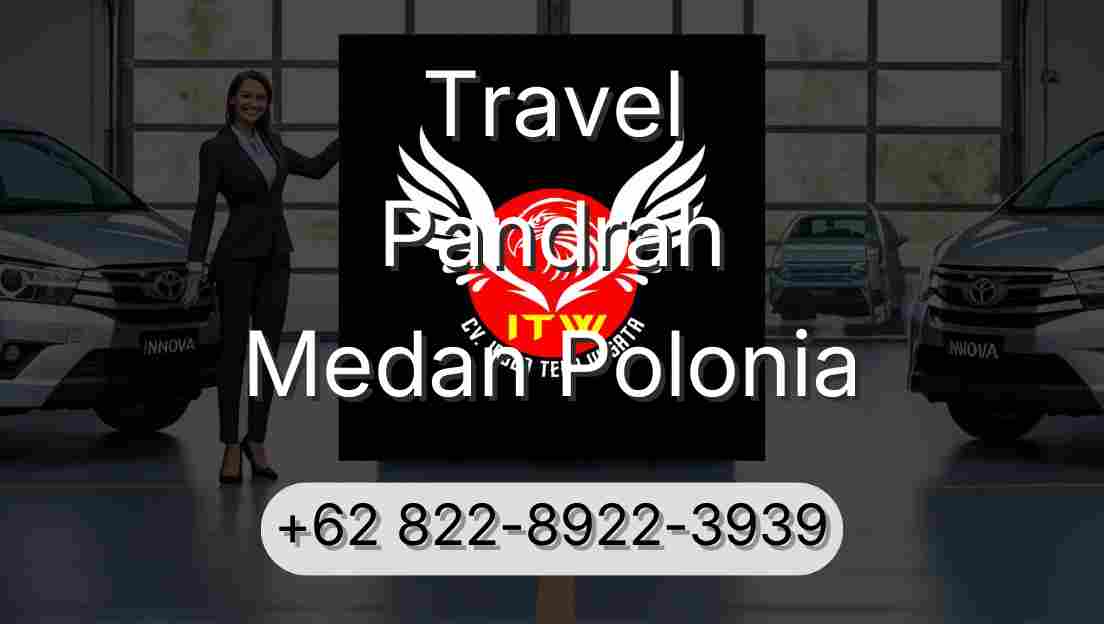 Travel Pandrah Medan Polonia