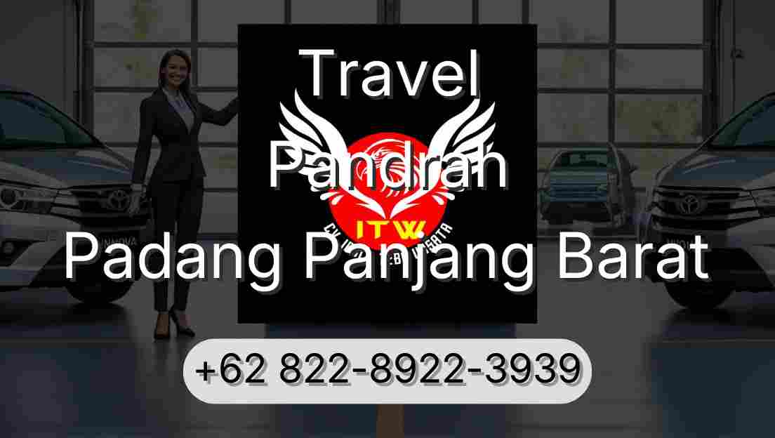 Travel Pandrah Padang Panjang Barat