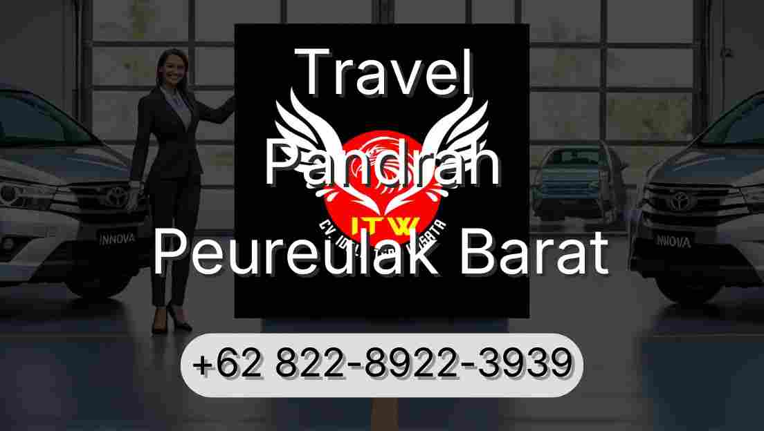 Travel Pandrah Peureulak Barat
