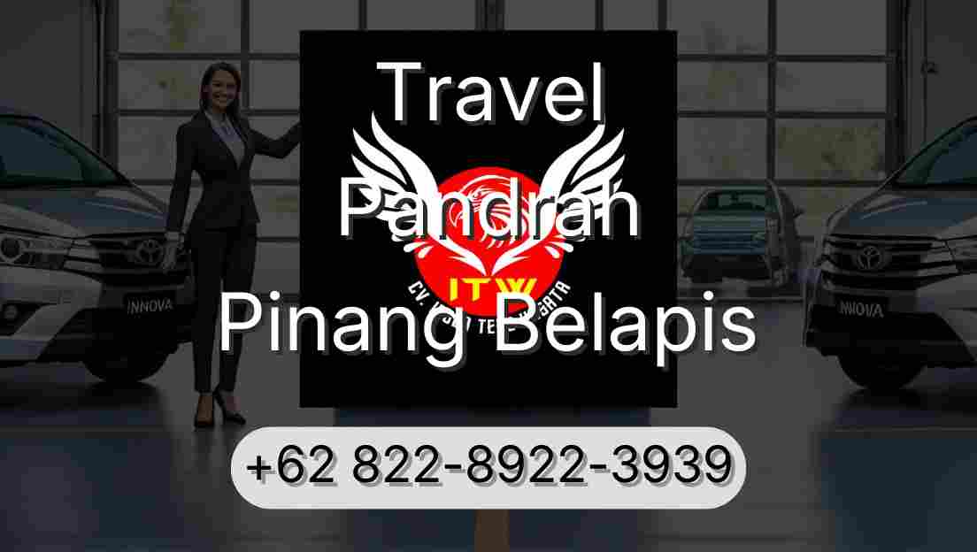 Travel Pandrah Pinang Belapis