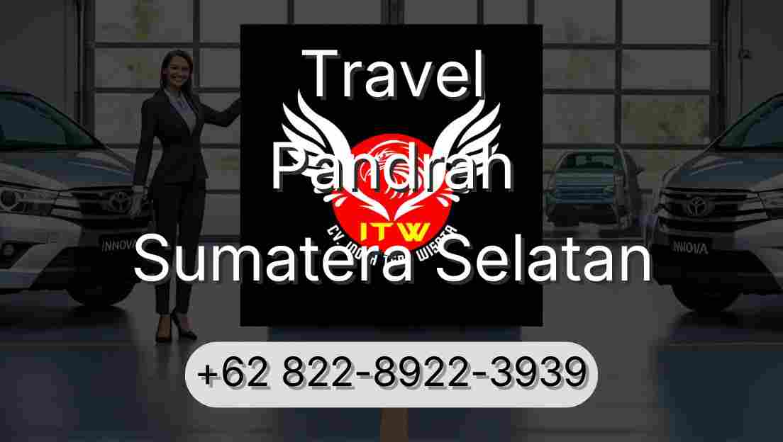 Travel Pandrah Sumatera Selatan