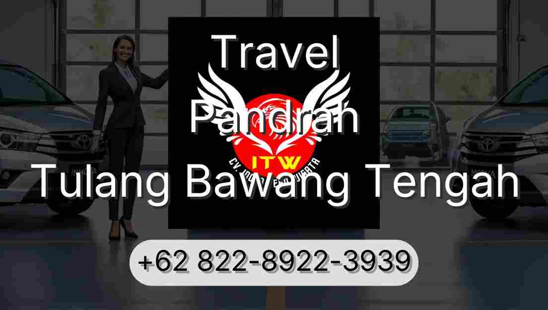 Travel Pandrah Tulang Bawang Tengah