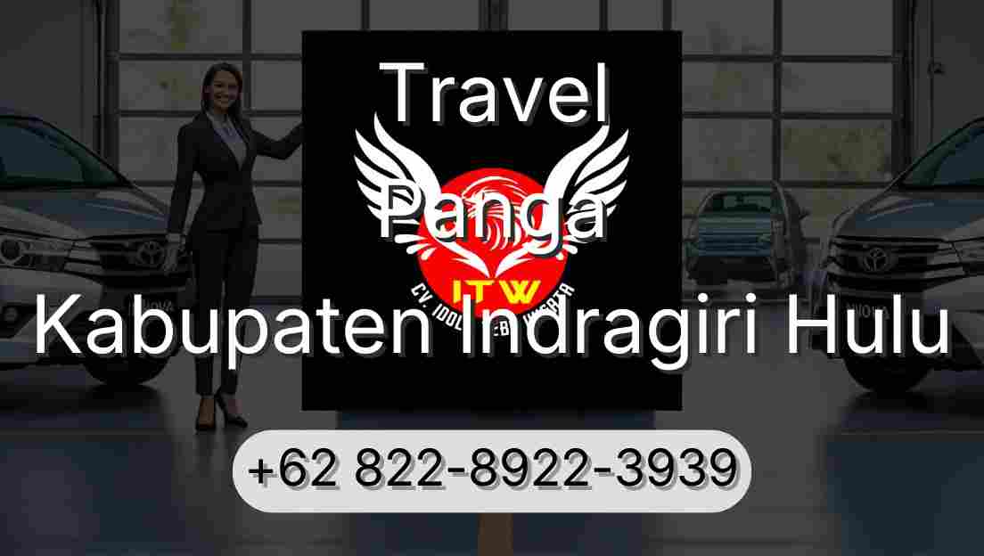 Travel Panga Kabupaten Indragiri Hulu