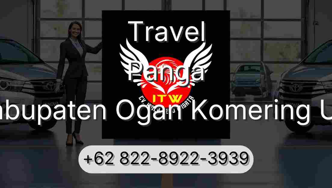 Travel Panga Kabupaten Ogan Komering Ulu