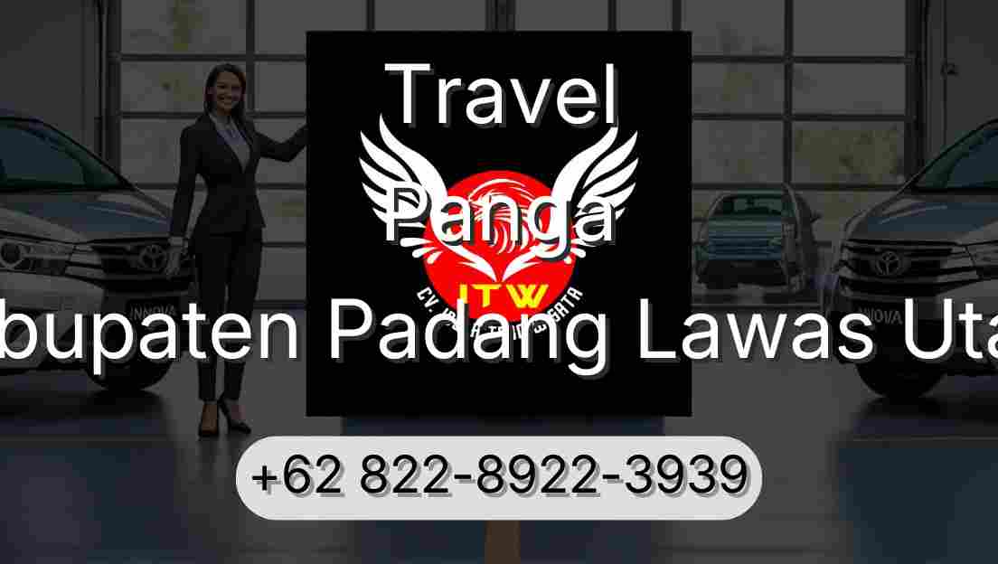 Travel Panga Kabupaten Padang Lawas Utara