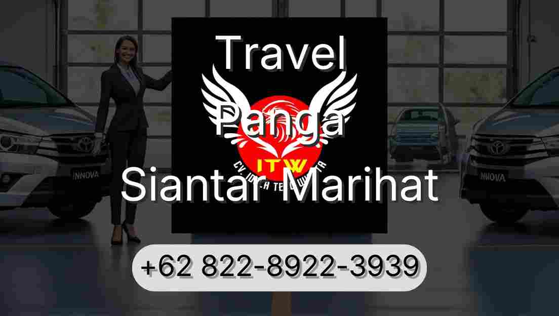 Travel Panga Siantar Marihat