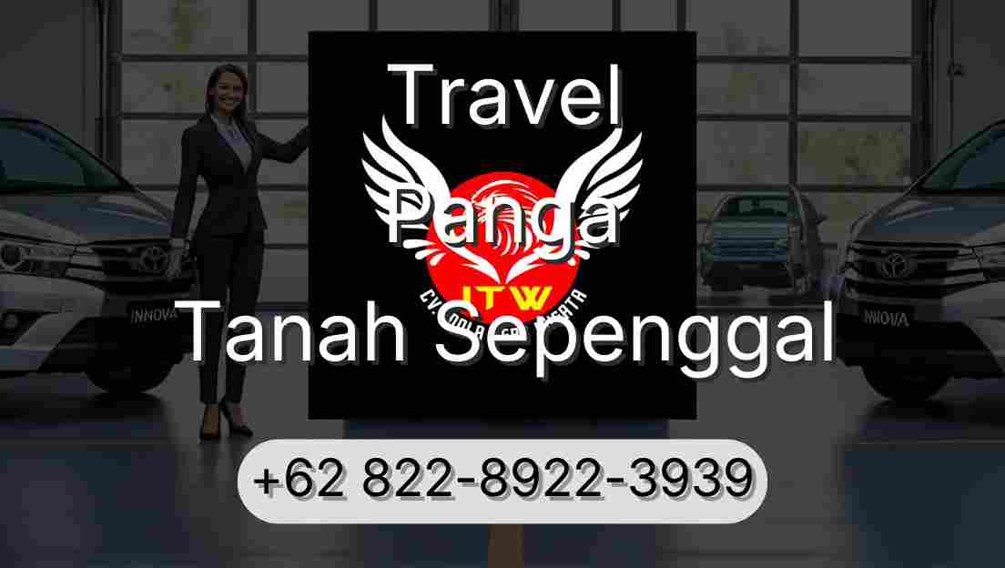 Travel Panga Tanah Sepenggal