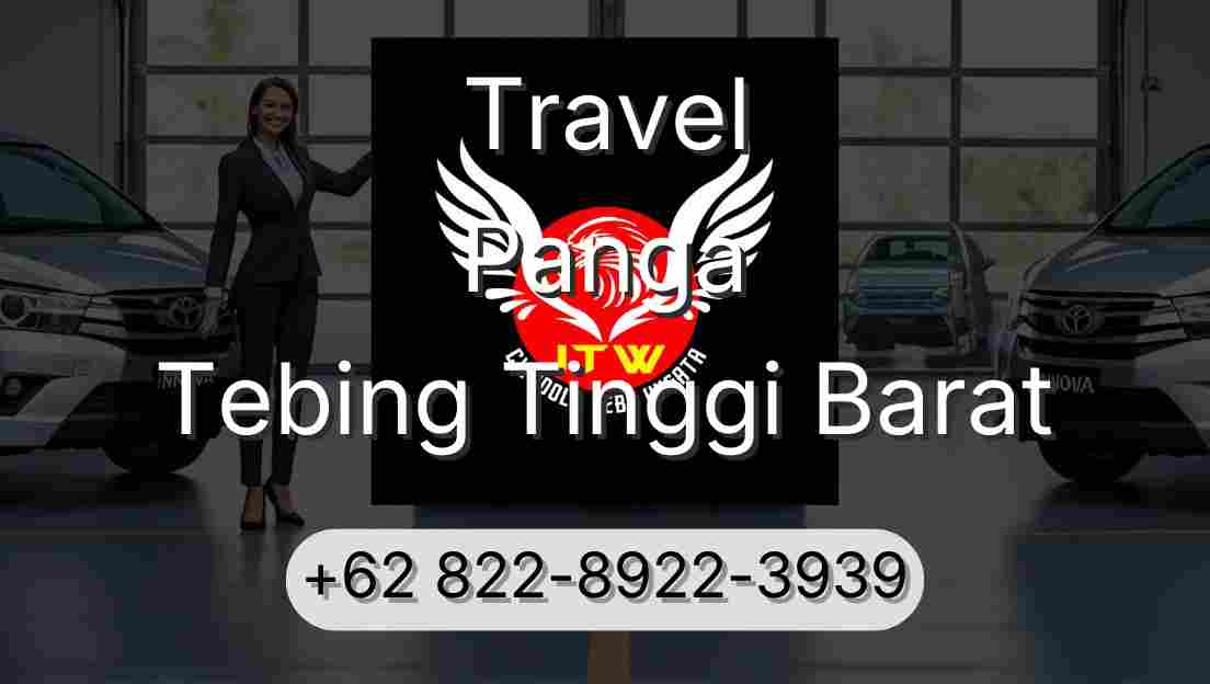 Travel Panga Tebing Tinggi Barat