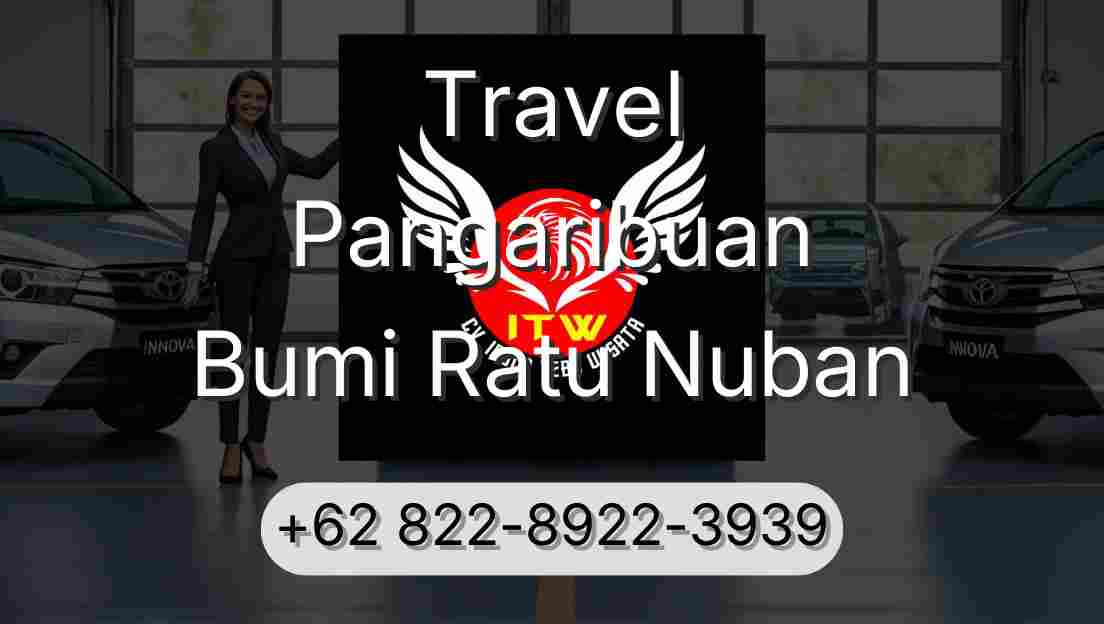 Travel Pangaribuan Bumi Ratu Nuban