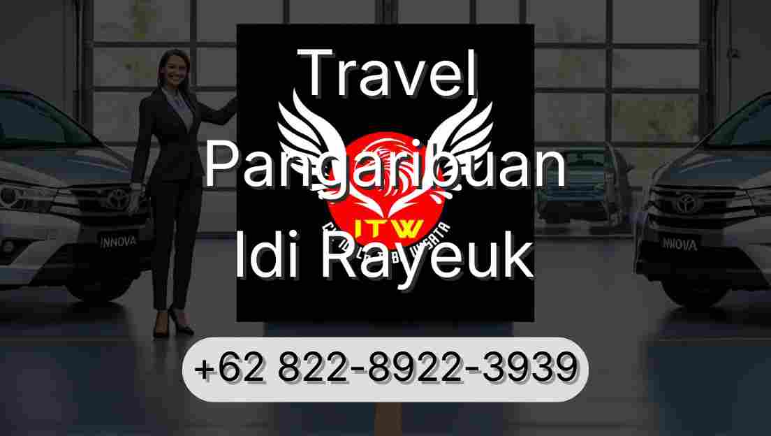 Travel Pangaribuan Idi Rayeuk