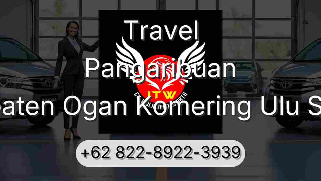 Travel Pangaribuan Kabupaten Ogan Komering Ulu Selatan
