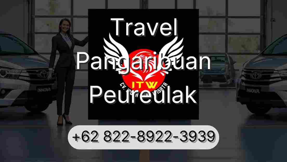 Travel Pangaribuan Peureulak