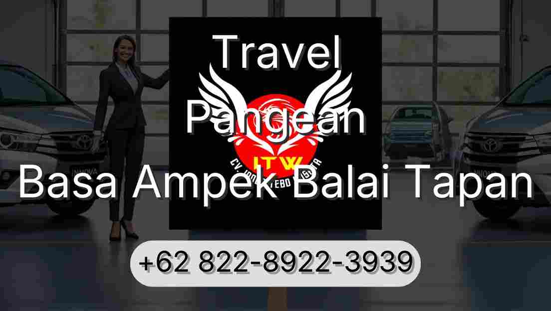 Travel Pangean Basa Ampek Balai Tapan