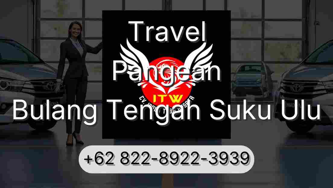 Travel Pangean Bulang Tengah Suku Ulu