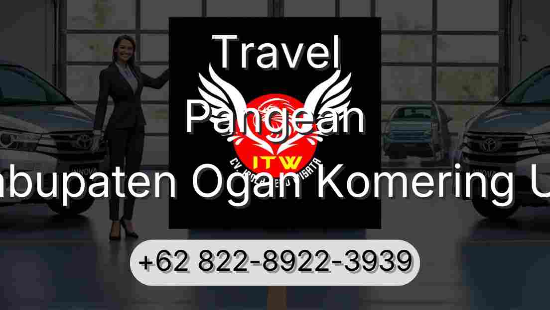 Travel Pangean Kabupaten Ogan Komering Ulu