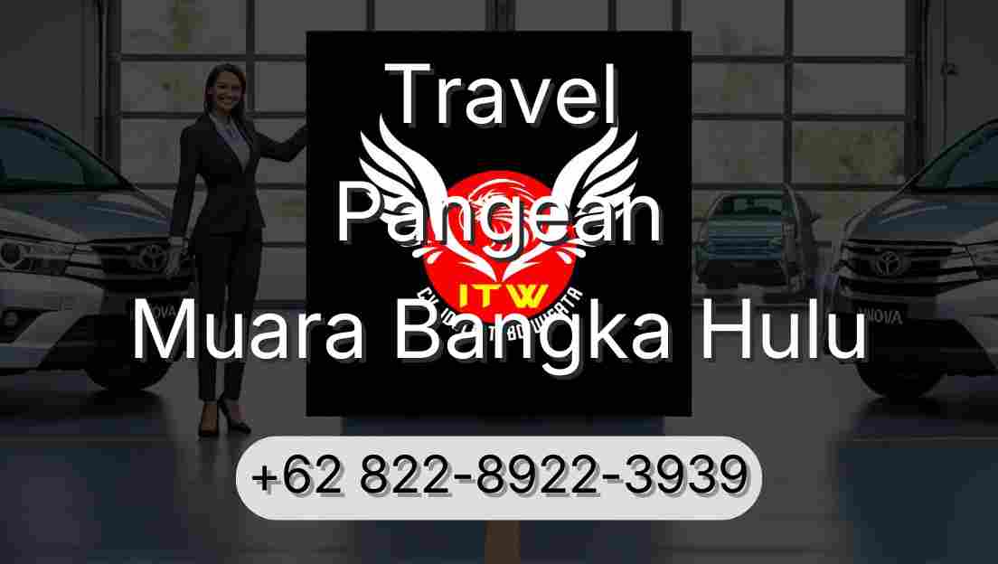 Travel Pangean Muara Bangka Hulu