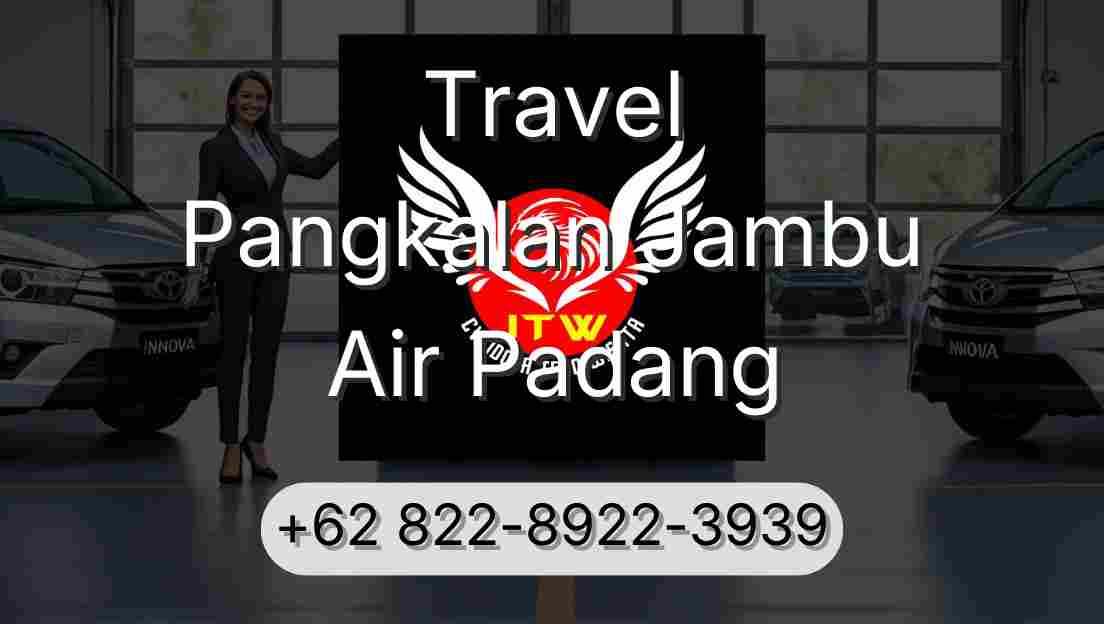 Travel Pangkalan Jambu Air Padang