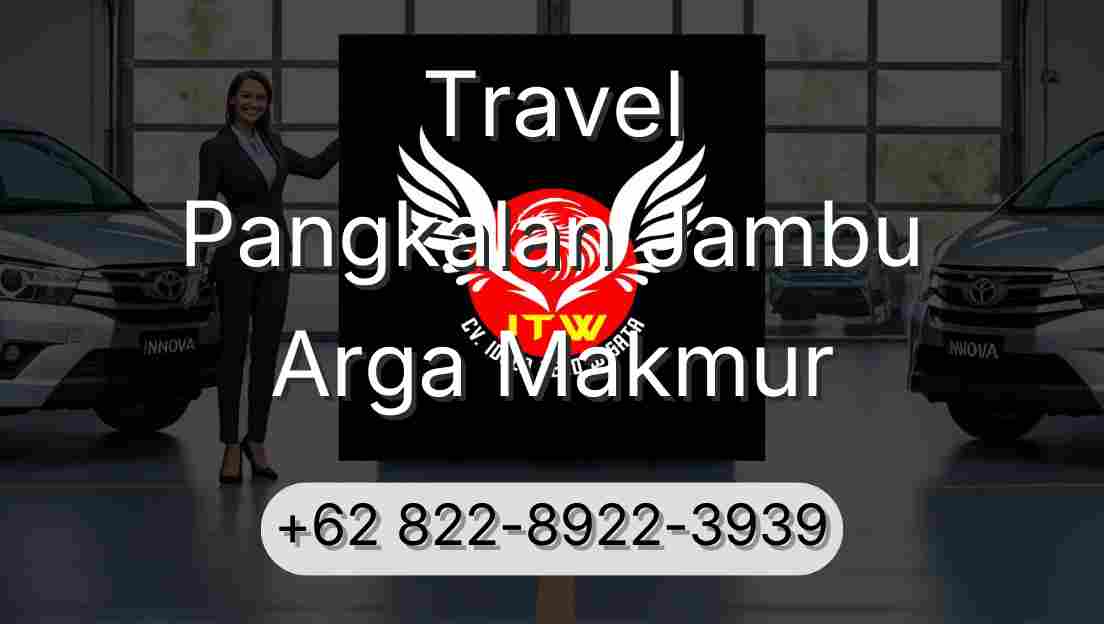Travel Pangkalan Jambu Arga Makmur